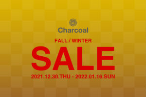 Charcoal TOKYO 2022 FALL WINTER SALE開催のお知らせ