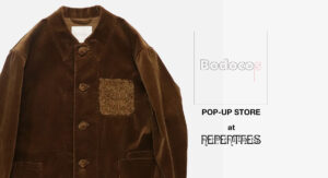 〈Bodocos〉 POP-UP STORE at NEPENTHES