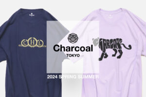 〈Charcoal TOKYO〉24SS 限定 受注会開催のお知らせ