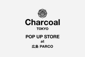 【Information】Pop-Up Store At 広島 PARCO終了のお知らせ